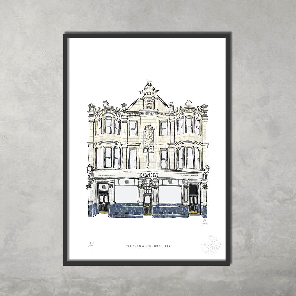 The Adam & Eve – Limited Edition of 50 A3 colour prints by 45 Original features a traditional pub with cream walls, blue facade, and ornate details. Part of the Hackney Pub Crawl series, shown here against a gray wall.