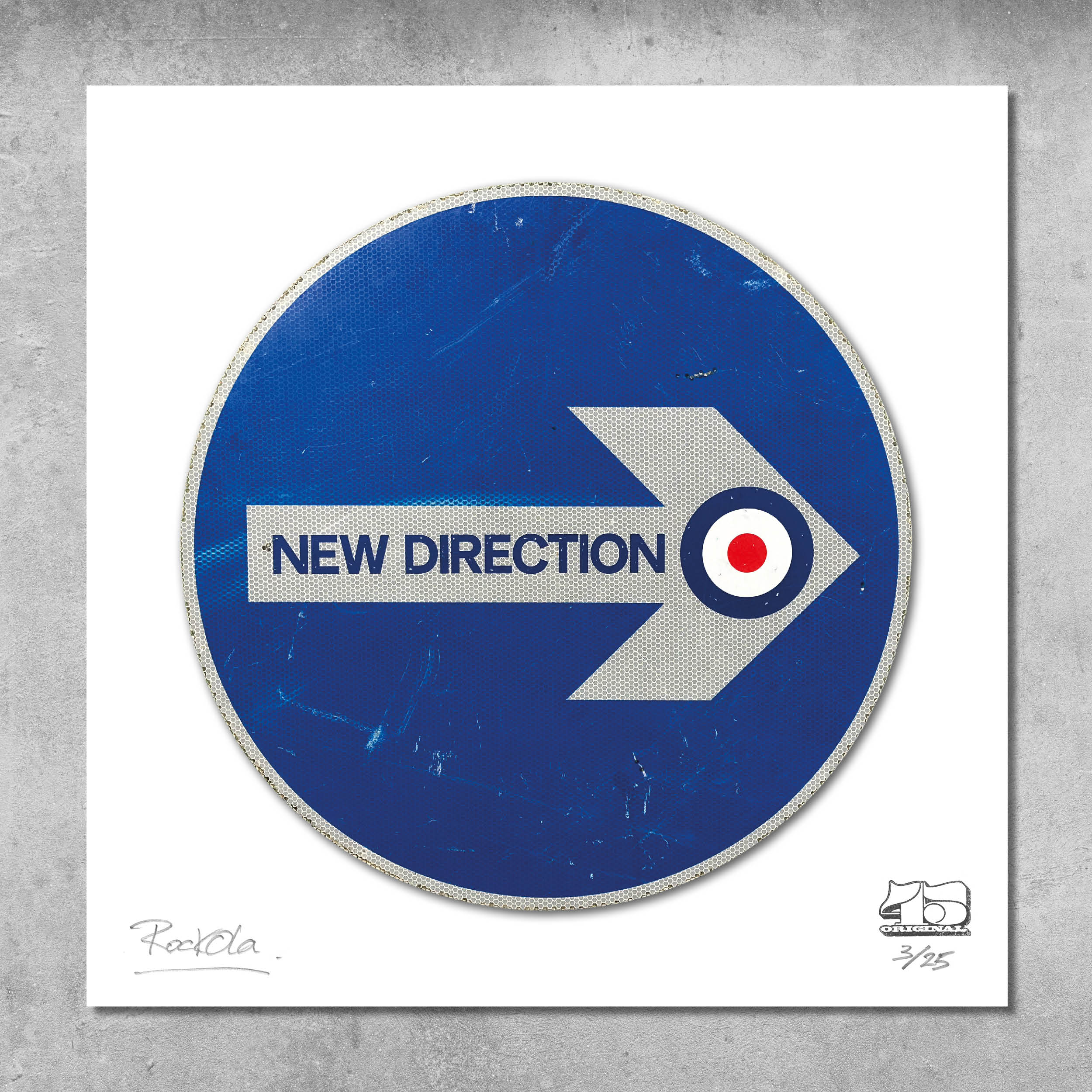 The RocknRoad Sign Print - New Direction by My Store is a limited edition giclée (25 pieces) featuring a blue circular road sign with a right arrow and red, white, and blue target on a white square background, complete with artist signature and edition details.