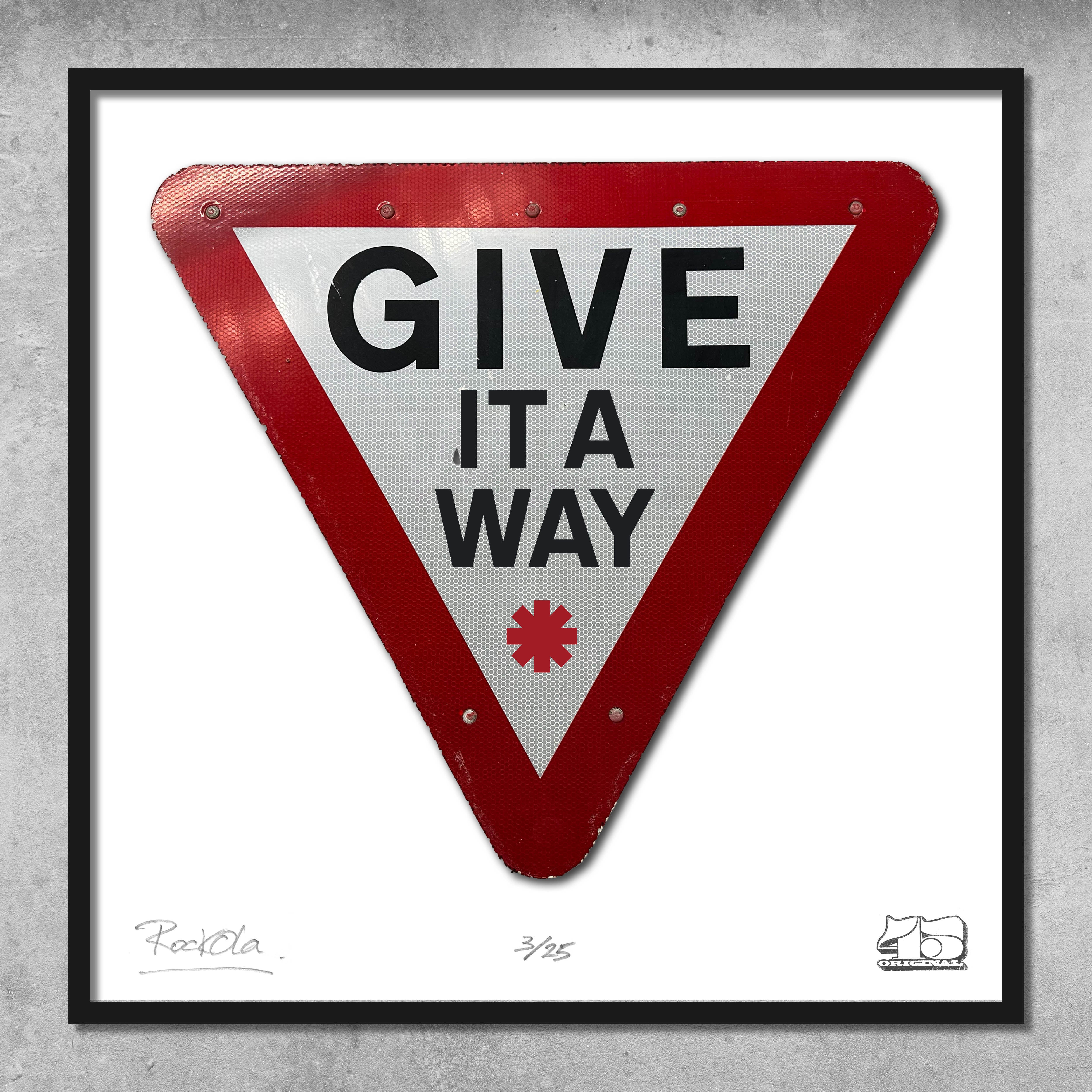 Rock'n'Road Sign Print - Give It A Way - Limited Edition of 25