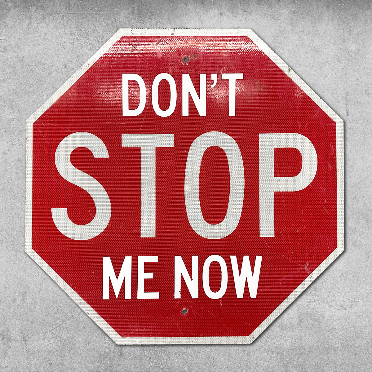 Original Rock'n'Road Sign - Don't Stop Me Now