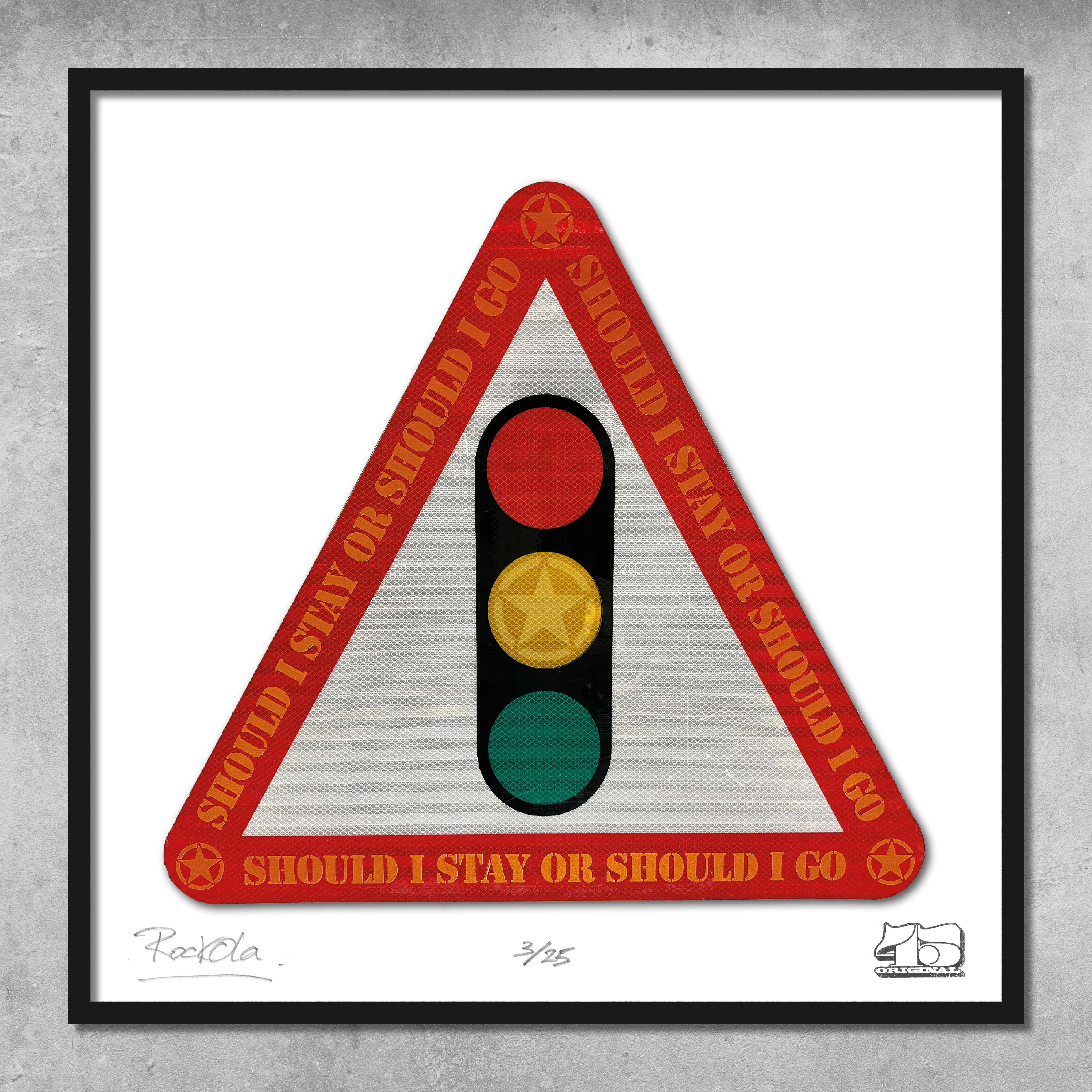 Rock'n'Road Sign Print – Should I Stay Or Should I Go? – Limited Edition of 25