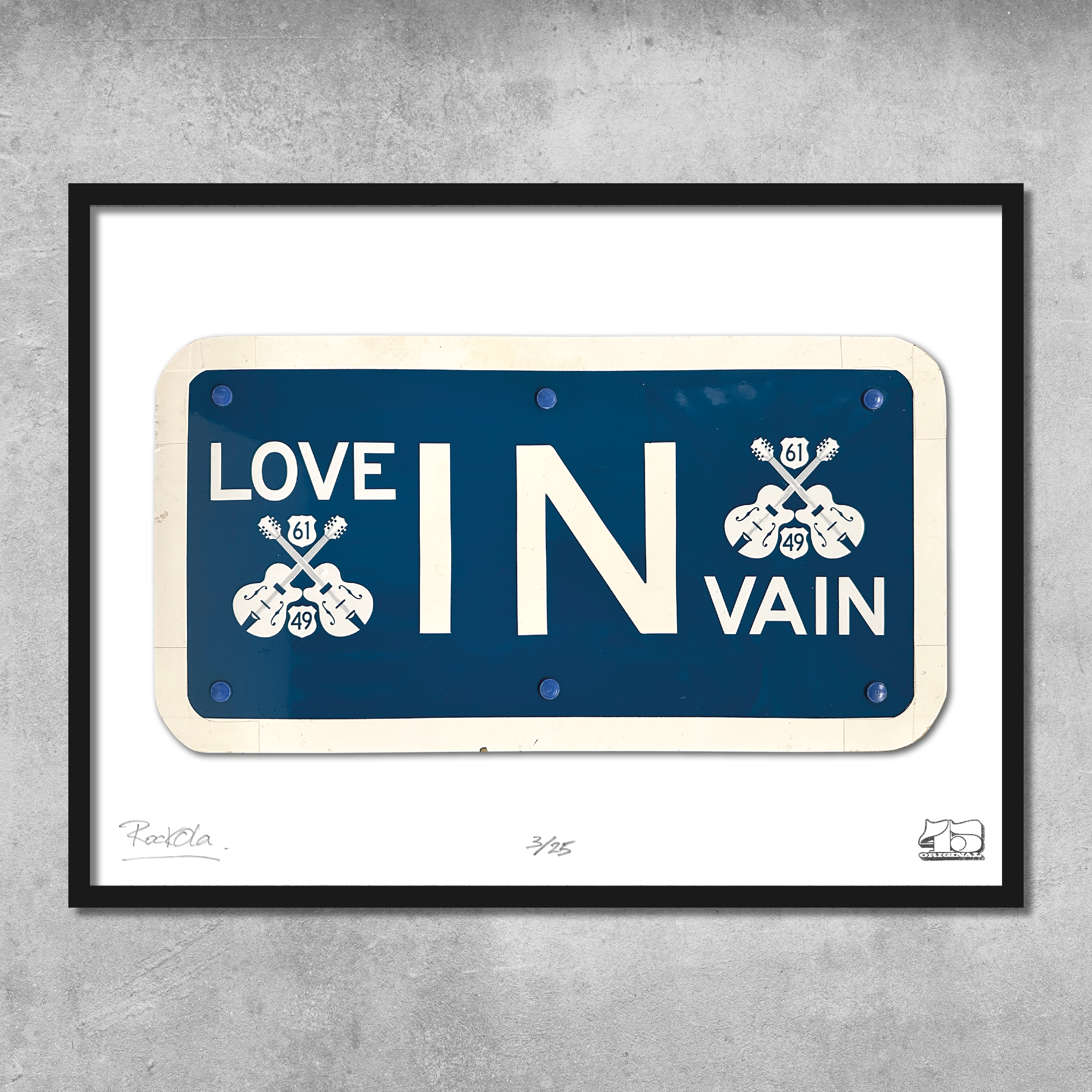 Rock'n'Road Sign Print – Love in Vain – Limited Edition of 25