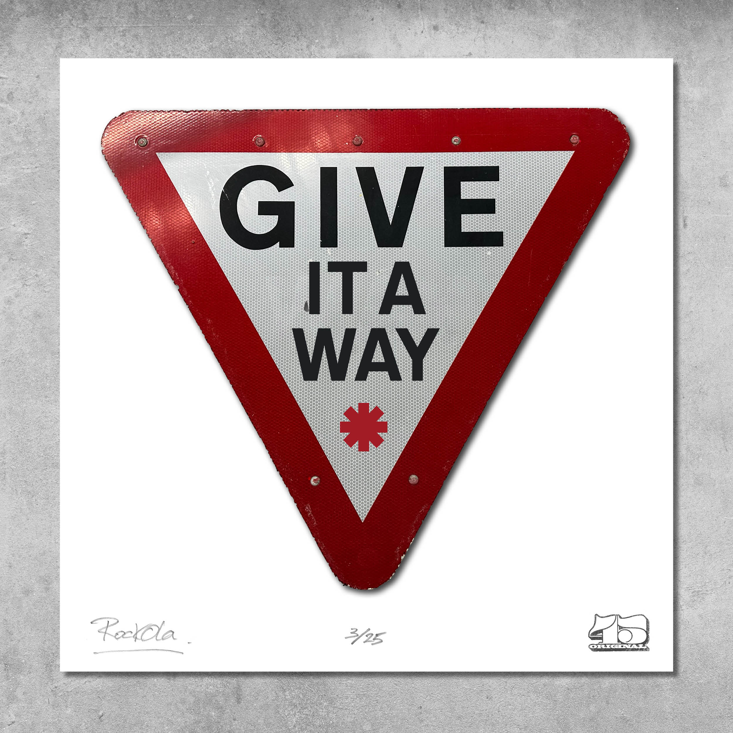 Rock'n'Road Sign Print - Give It A Way - Limited Edition of 25