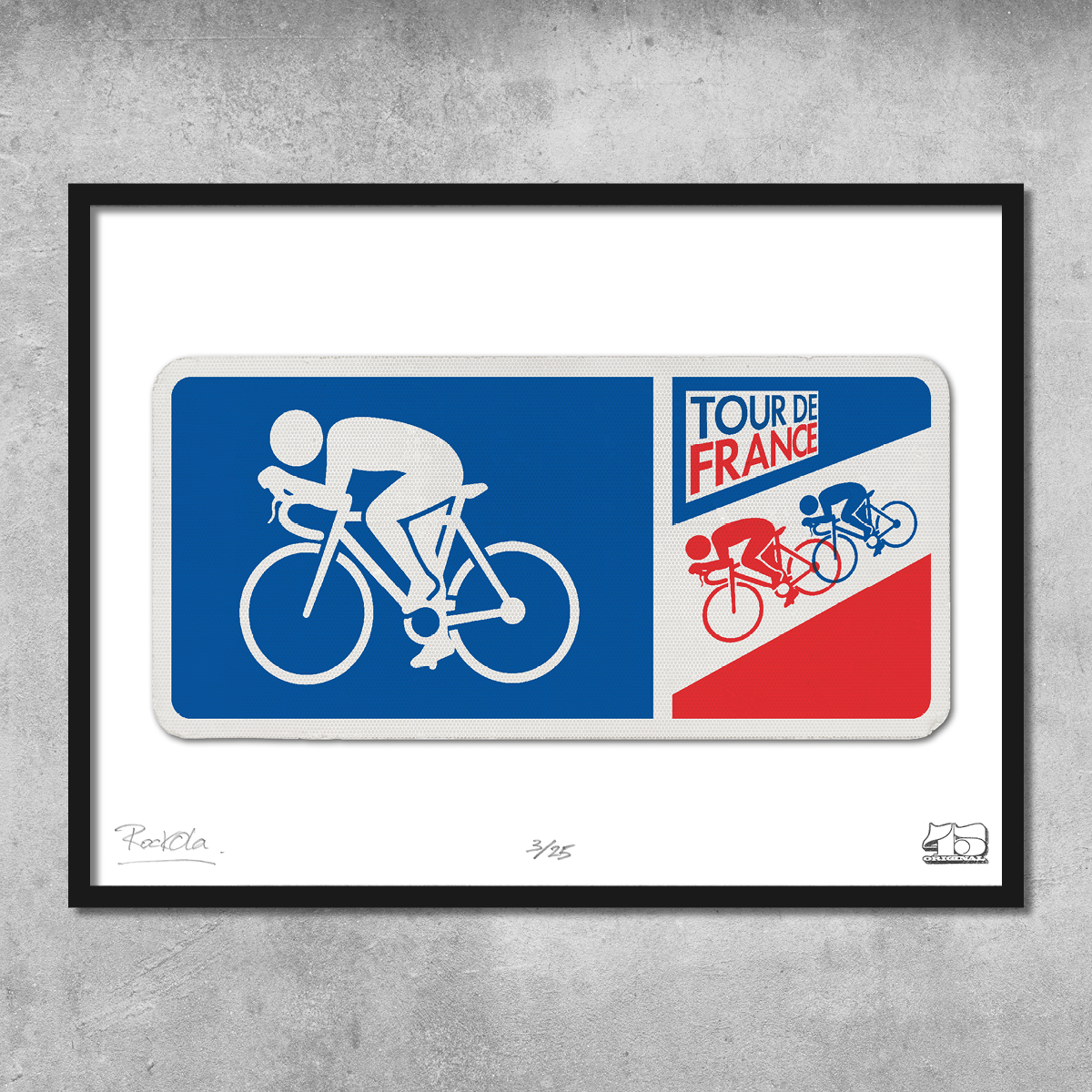 Rock'n'Road Sign Print - Tour De France -  Limited Edition of 25