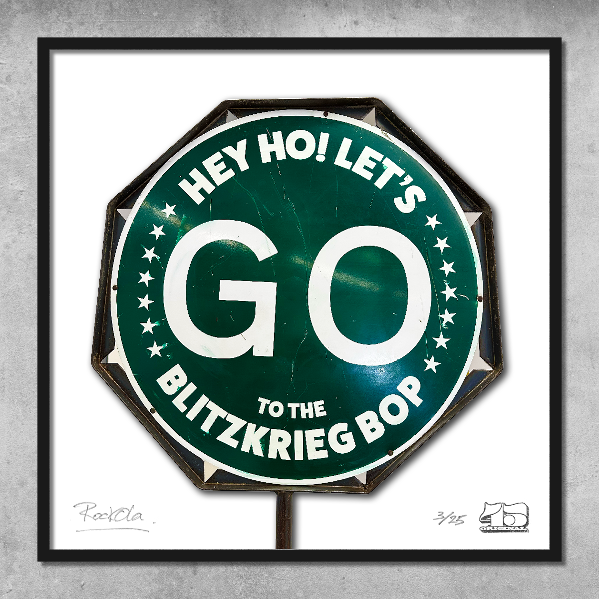 Rock'n'Road Sign Print – Hey Ho, Let’s Go – Limited Edition of 25
